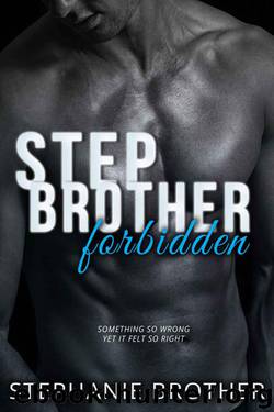 Stepbrother Forbidden by Stephanie Brother
