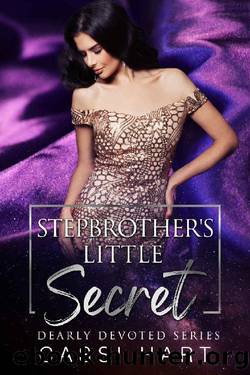 Stepbrother's Little Secret (Dearly Devoted Book 2) by Cassi Hart