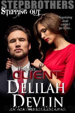 Stepbrothers Stepping Out_With His Client by Delilah Devlin