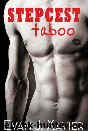 Stepcest Taboo Bundle: All in the Family (Six Gay Erotic Stories) by Evan J. Xavier