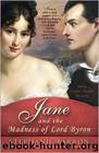 Stephanie Barron by Jane;the Madness of Lord Byron: Being A Jane Austen Mystery