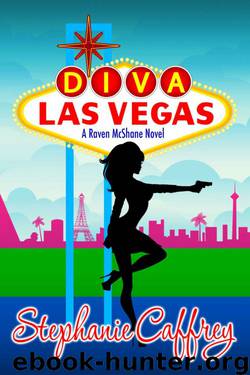 Stephanie Caffrey - Raven McShane 01 - Diva Las Vegas by Stephanie Caffrey
