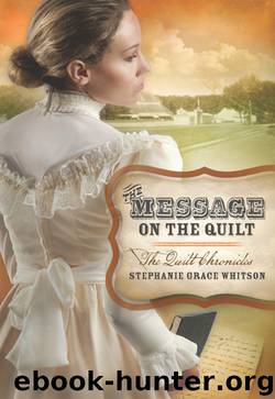 Stephanie Grace Whitson - [Quilt Chronicles 03] by Message on the Quilt