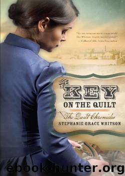 Stephanie Grace Whitson - [Quilt Chronicles] by Key on the Quilt