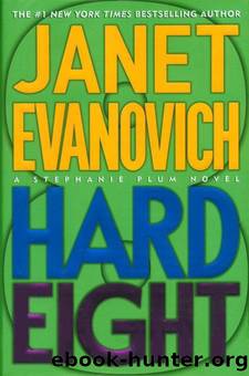Stephanie Plum - 08 - Hard Eight by Janet Evanovich