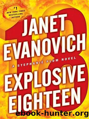 Stephanie Plum - 18 - Explosive Eighteen by Janet Evanovich