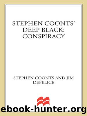 Stephen Coontsâ Deep Black: Conspiracy by Stephen Coonts & Jim DeFelice