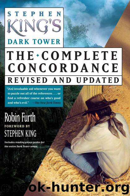 Stephen King's the Dark Tower: The Complete Concordance Revised and Updated by Robin Furth