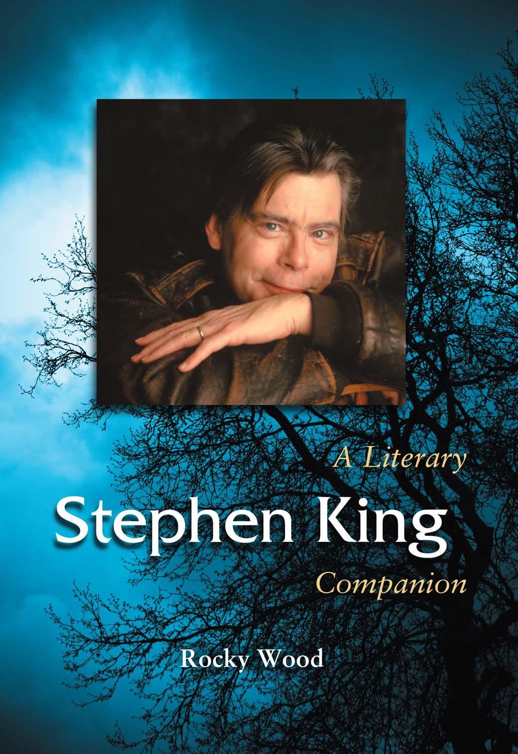 Stephen King: A Literary Companion by Rocky Wood
