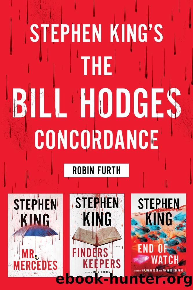 Stephen Kingâs The Bill Hodges Trilogy Concordance by Robin Furth
