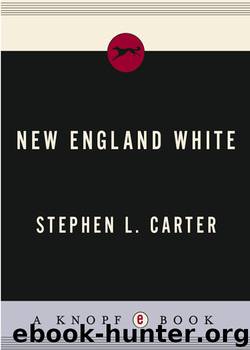 Stephen L. Carter by New England White