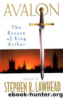 Stephen Lawhead by The Return Of King Arthur Avalon