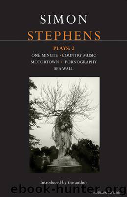 Stephens Plays, 2 by Stephens Simon