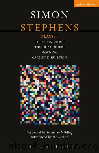 Stephens Plays, 4 by Simon Stephens