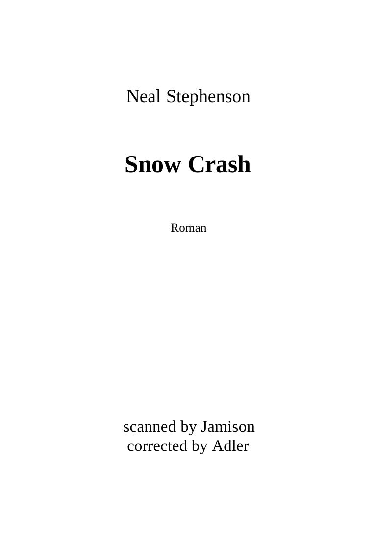 Stephenson, Neal - Snow Crash.pdf by Jamison Adler