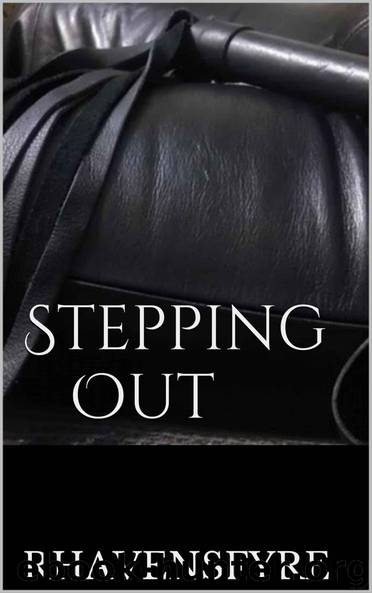 Stepping Out by Rhavensfyre