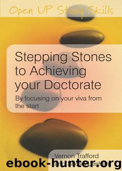 Stepping Stones to Achieving your Doctorate by Vernon Trafford & Shosh Leshem