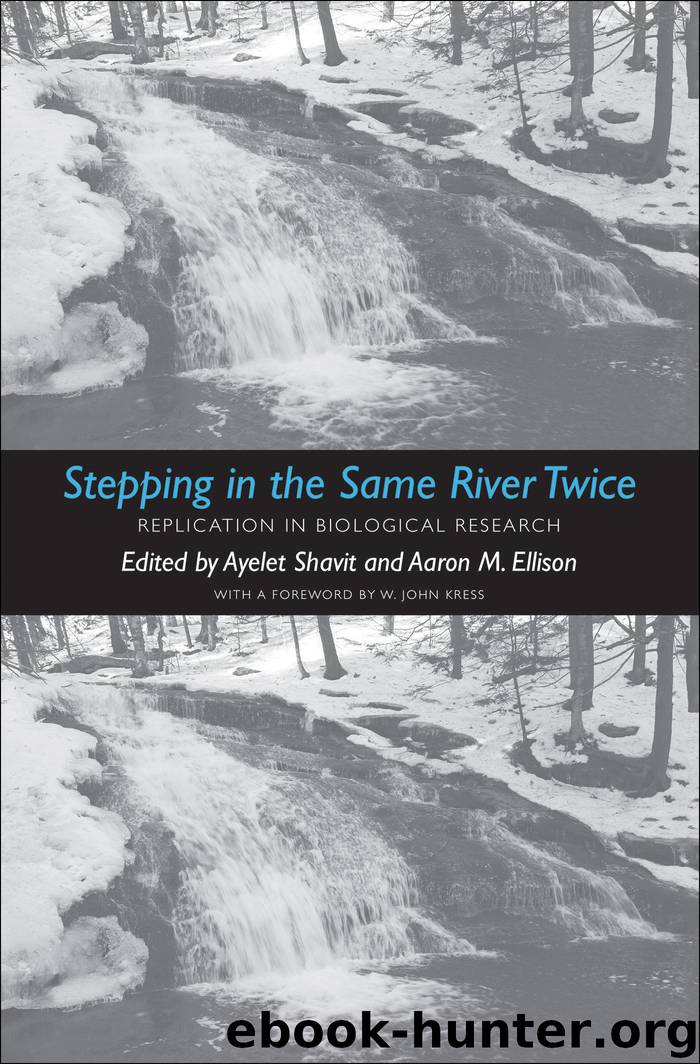 Stepping in the Same River Twice by Ayelet Shavit Aaron M. Ellison