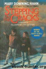 Stepping on the Cracks by Mary Downing Hahn