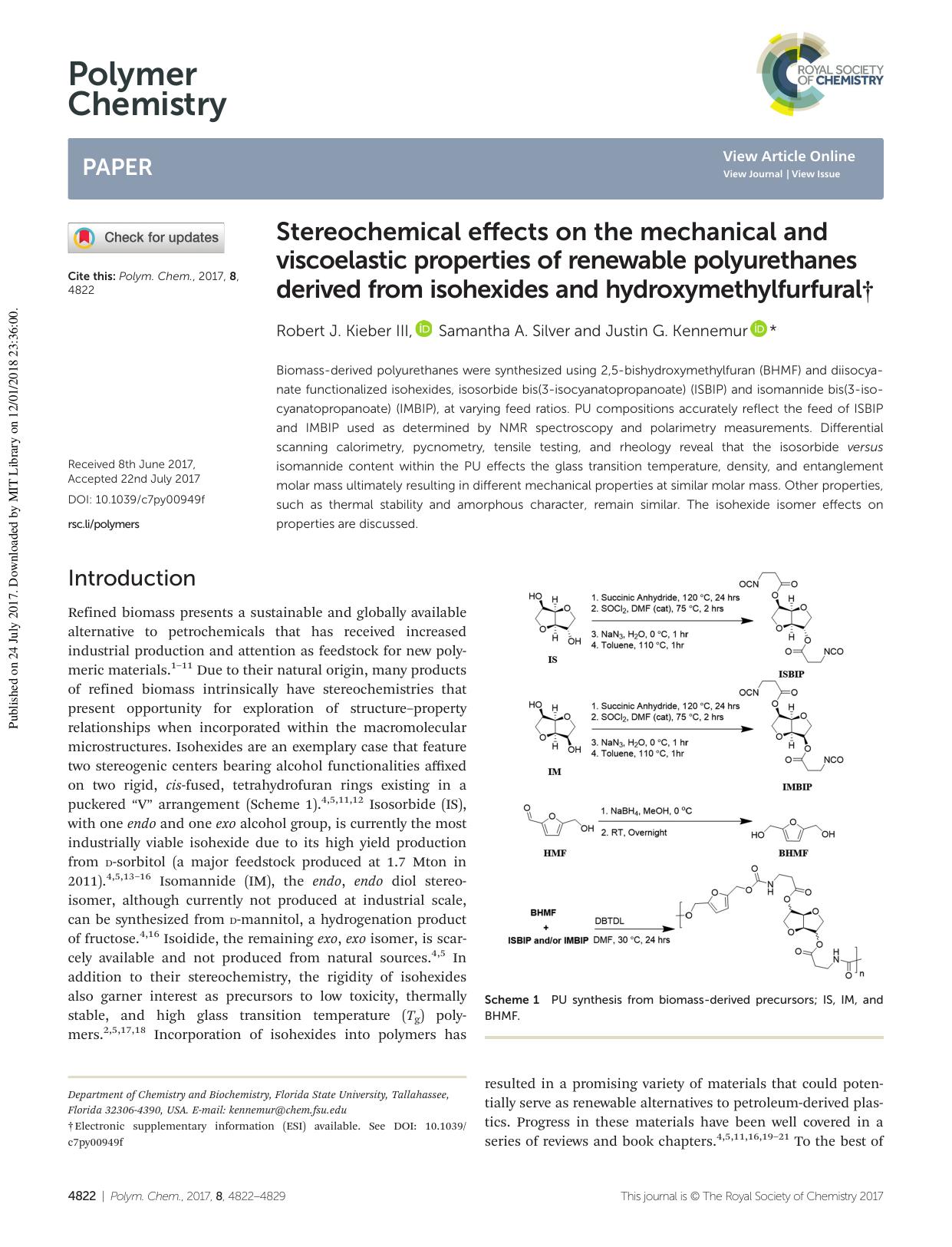 Stereochemical effects on the mechanical and viscoelastic properties of renewable polyurethanes derived from isohexides and hydroxymethylfurfural by Robert J. KieberIII Samantha A. Silver Justin G. Kennemur