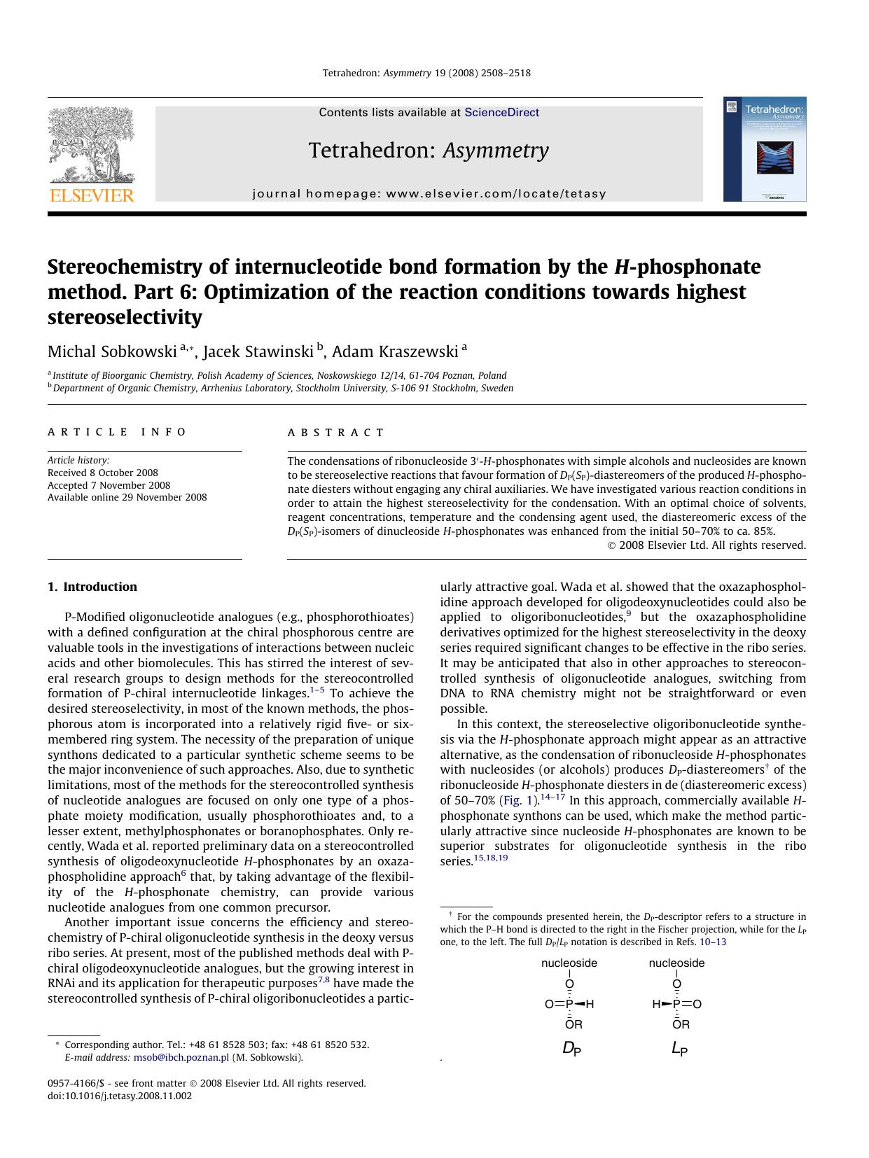 Stereochemistry of internucleotide bond formation by the H-phosphonate method. Part 6: Optimization of the reaction conditions towards highest stereoselectivity by Michal Sobkowski; Jacek Stawinski; Adam Kraszewski