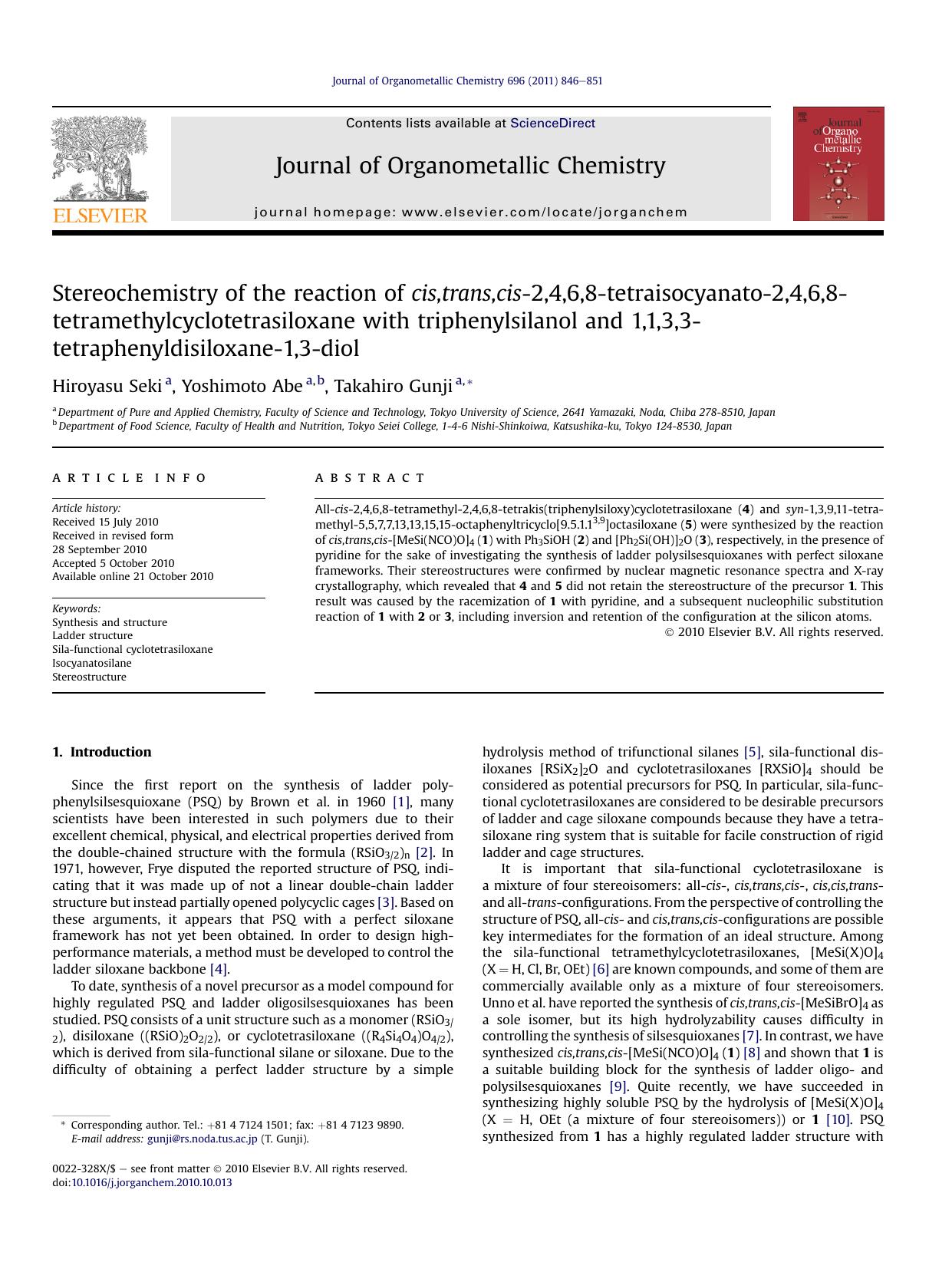 Stereochemistry of the reaction of cis,trans,cis-2,4,6,8-tetraisocyanato-2,4,6,8-tetramethylcyclotetrasiloxane with triphenylsilanol and 1,1,3,3-tetraphenyldisiloxane-1,3-diol by Hiroyasu Seki & Yoshimoto Abe & Takahiro Gunji