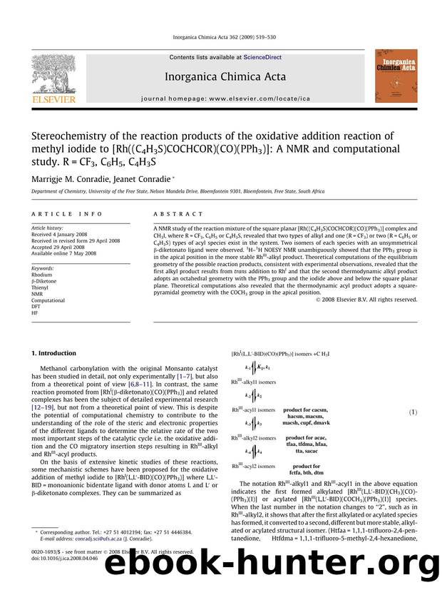 Stereochemistry of the reaction products of the oxidative addition reaction of methyl iodide to [Rh((C4H3S)COCHCOR)(CO)(PPh3)]: A NMR and computational study. R=CF3, C6H5, C4H3S by Marrigje M. Conradie; Jeanet Conradie