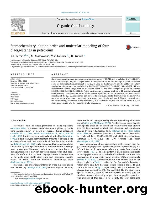 Stereochemistry, elution order and molecular modeling of four diaergostanes in petroleum by K.E. Peters & J.M. Moldowan & M.V. LaCroce & J.D. Kubicki