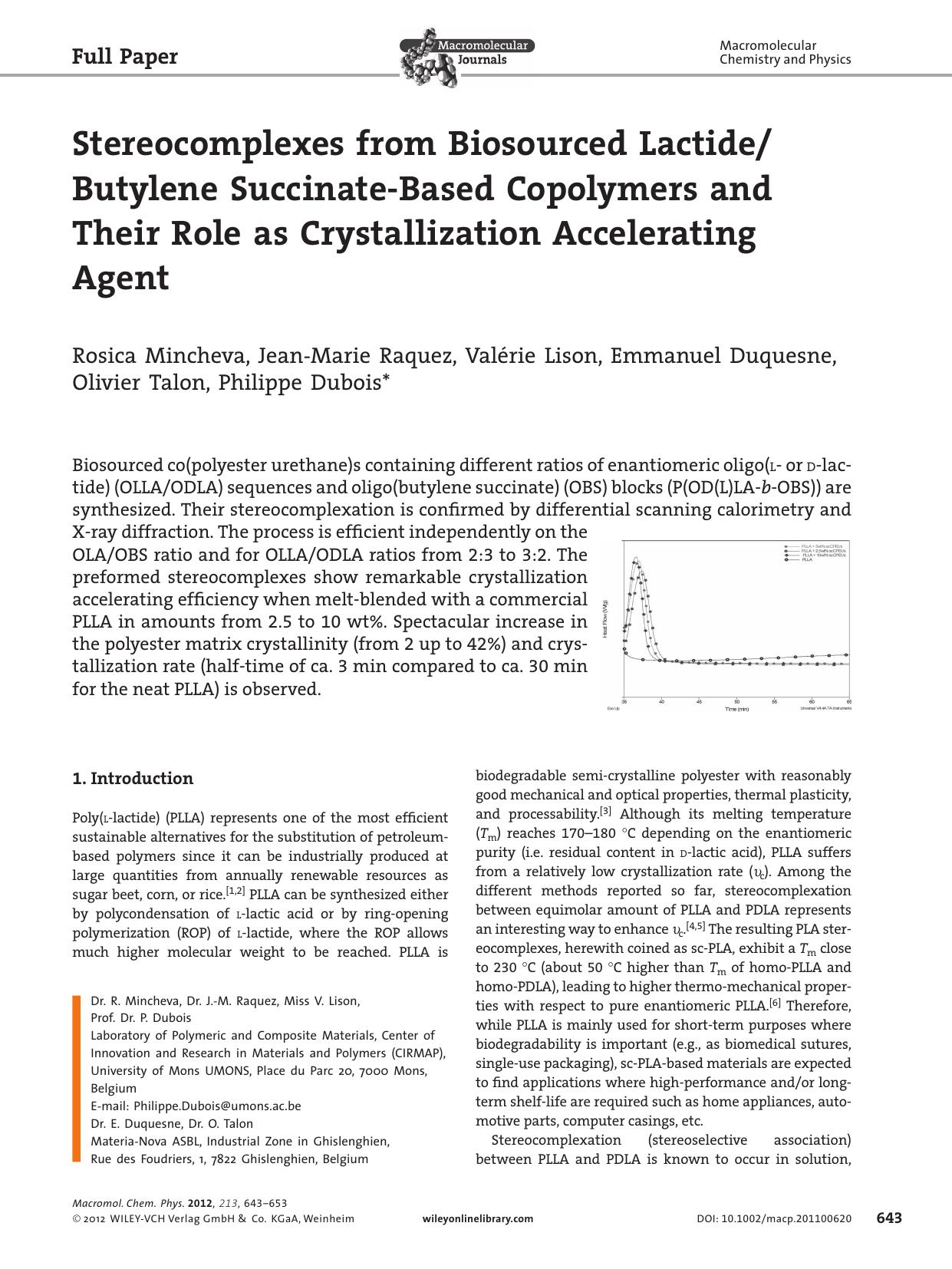 Stereocomplexes from Biosourced LactideButylene SuccinateBased Copolymers and Their Role as Crystallization Accelerating Agent by vng