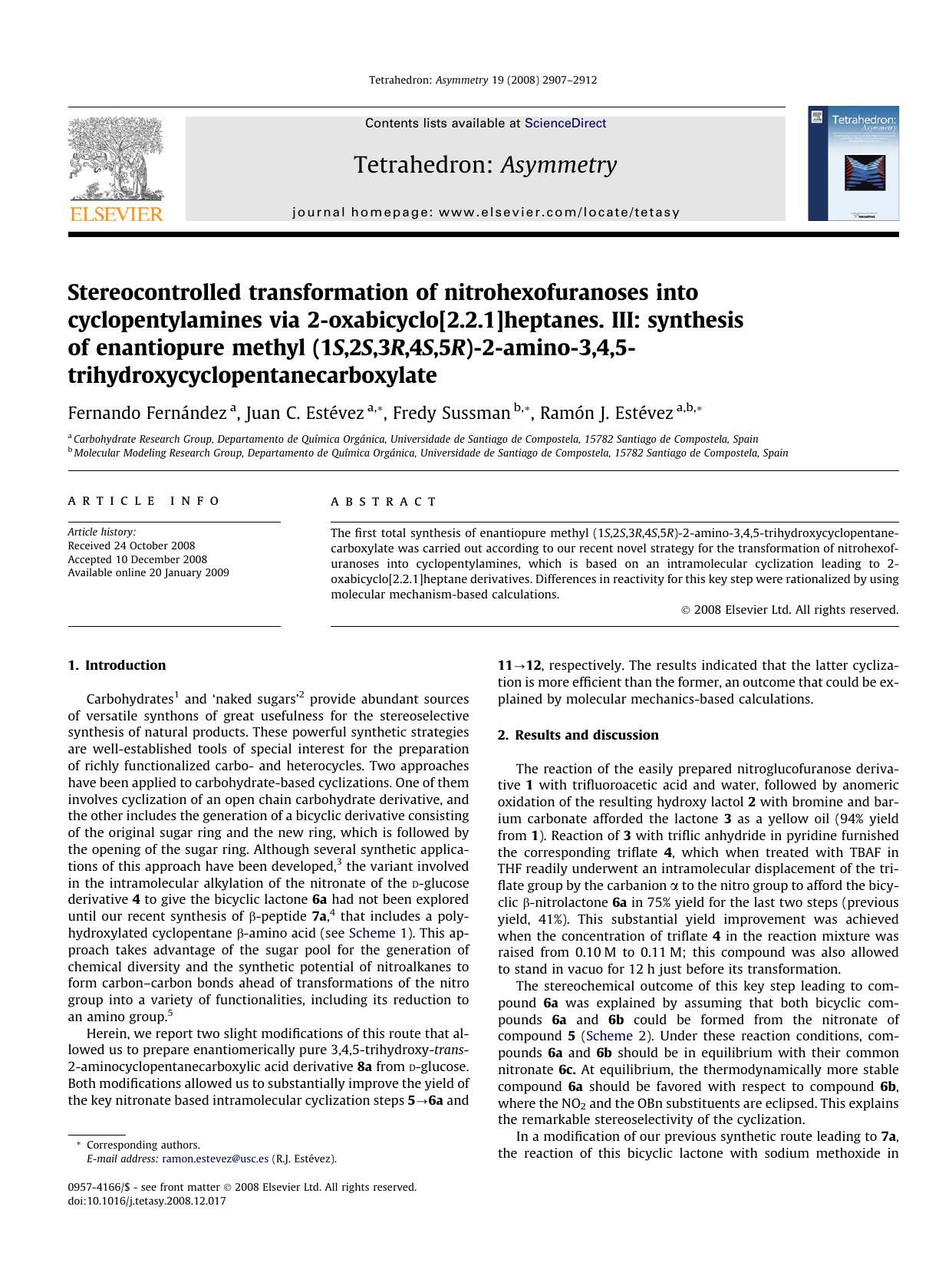 Stereocontrolled transformation of nitrohexofuranoses into cyclopentylamines via 2-oxabicyclo[2.2.1]heptanes. III: synthesis of enantiopure methyl (1S,2S,3R,4S,5R)-2-amino-3,4,5-tr by Fernando Fernández; Juan C. Estévez; Fredy Sussman; Ramón J. Estévez