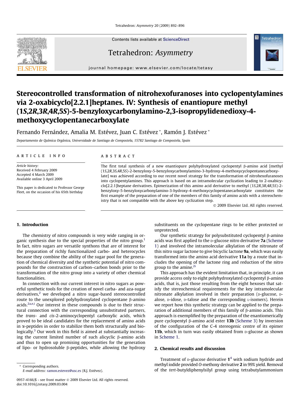 Stereocontrolled transformation of nitrohexofuranoses into cyclopentylamines via 2-oxabicyclo[2.2.1]heptanes. IV: Synthesis of enantiopure methyl (1S,2R,3R,4R,5S)-5-benzyloxycarbon by Fernando Fernández; Amalia M. Estévez; Juan C. Estévez; Ramón J. Estévez