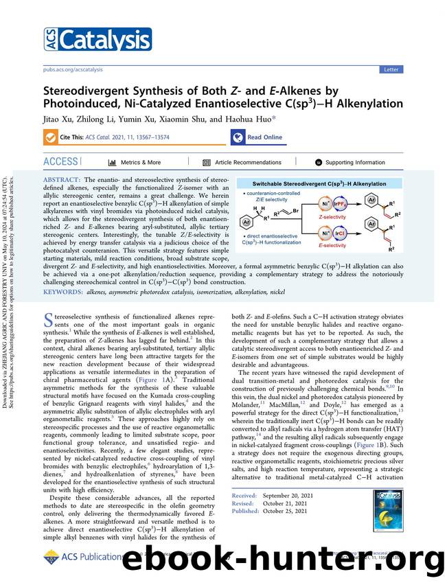 Stereodivergent Synthesis of Both Z- and E-Alkenes by Photoinduced, Ni-Catalyzed Enantioselective C(sp3)âH Alkenylation by Jitao Xu Zhilong Li Yumin Xu Xiaomin Shu & Haohua Huo
