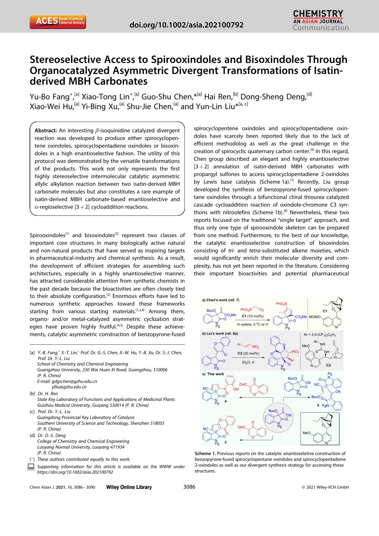 Stereoselective Access to Spirooxindoles and Bisoxindoles Through Organocatalyzed Asymmetric Divergent Transformations of Isatinâderived MBH Carbonates by Unknown