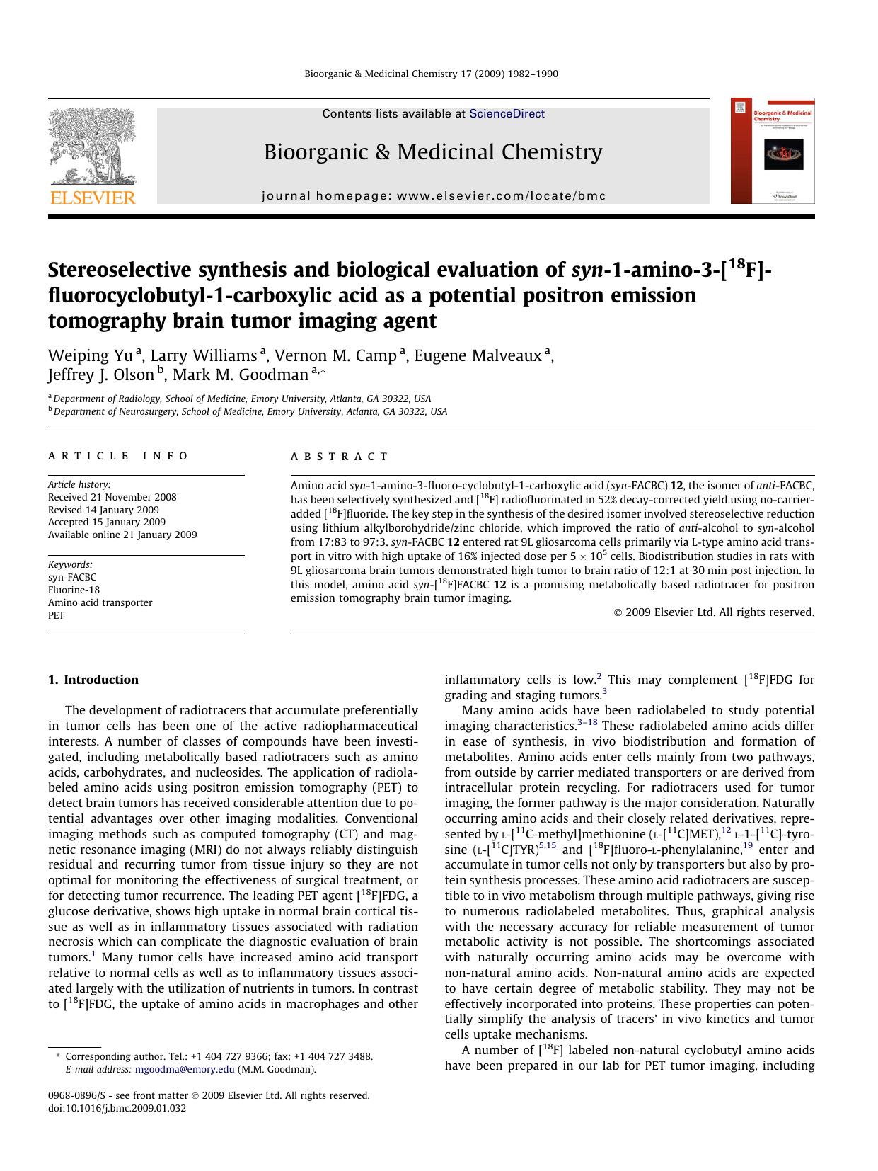 Stereoselective synthesis and biological evaluation of syn-1-amino-3-[18F]fluorocyclobutyl-1-carboxylic acid as a potential positron emission tomography brain tumor imaging agent by Weiping Yu; Larry Williams; Vernon M. Camp; Eugene Malveaux; Jeffrey J. Olson; Mark M. Goodman