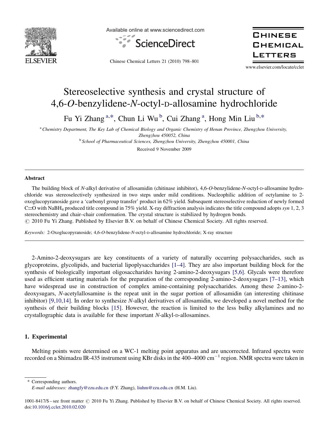 Stereoselective synthesis and crystal structure of 4,6-O-benzylidene-N-octyl-d-allosamine hydrochloride by Fu Yi Zhang; Chun Li Wu; Cui Zhang; Hong Min Liu
