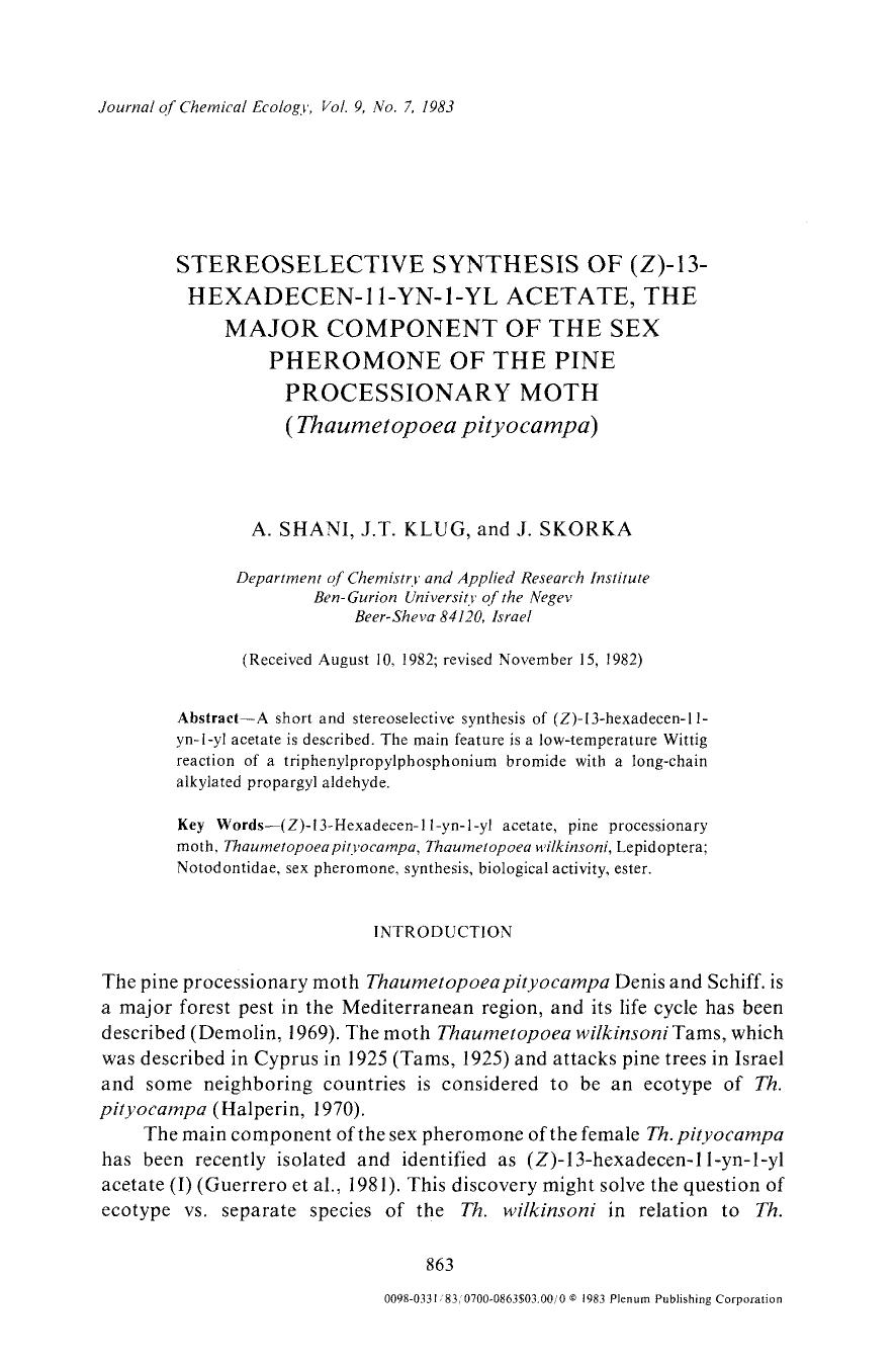 Stereoselective synthesis of ( <Emphasis Type="Italic">Z <Emphasis>)-13-hexadecen-11-yn-1-yl acetate, the major component of the sex pheromone of the pine processionary moth ( <Emp by Unknown