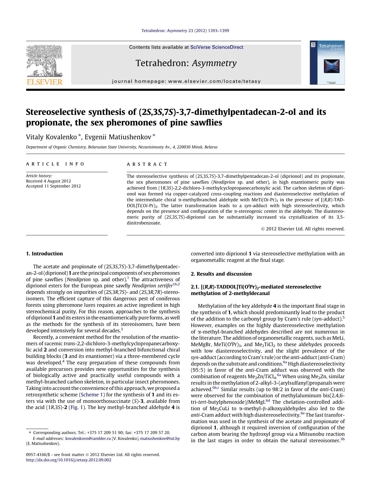 Stereoselective synthesis of (2S,3S,7S)-3,7-dimethylpentadecan-2-ol and its propionate, the sex pheromones of pine sawflies by Vitaly Kovalenko & Evgenii Matiushenkov