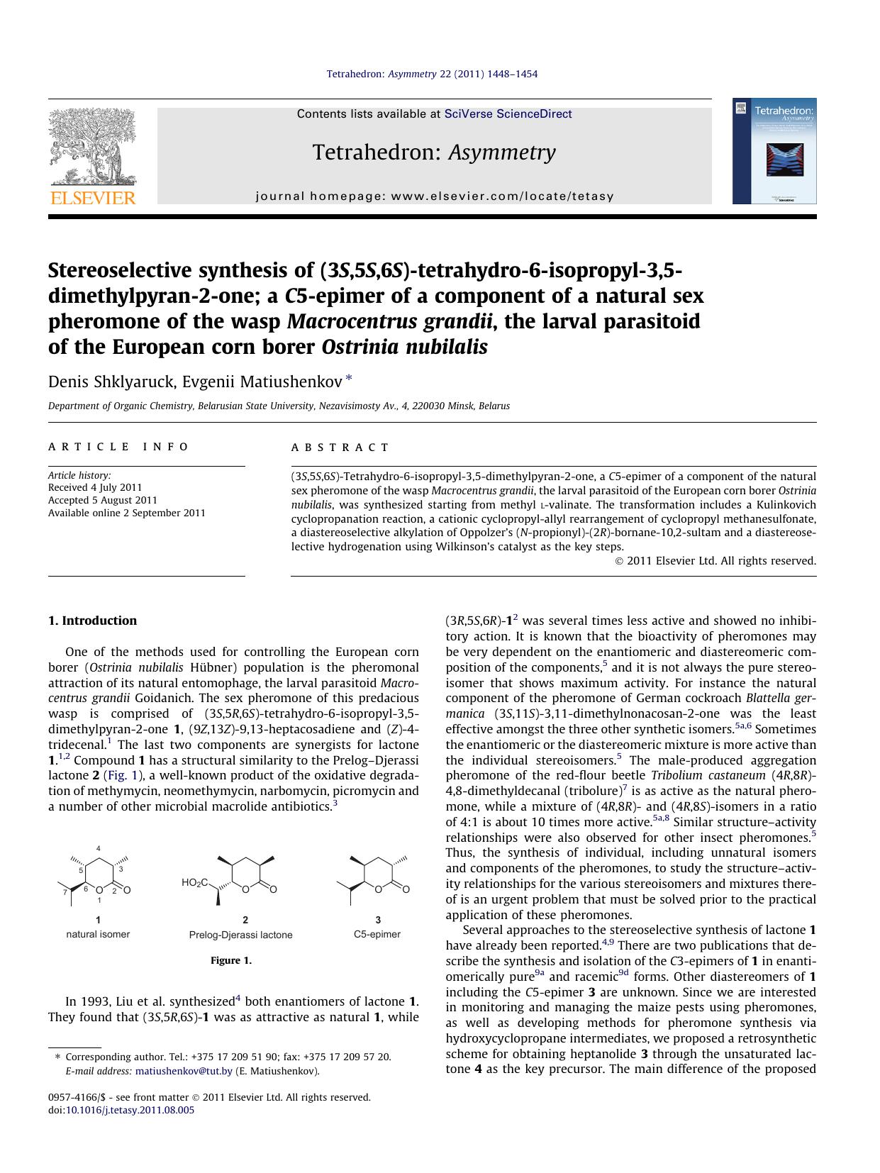 Stereoselective synthesis of (3S,5S,6S)-tetrahydro-6-isopropyl-3,5-dimethylpyran-2-one; a C5-epimer of a component of a natural sex pheromone of the wasp Macrocentrus grandii, the by Denis Shklyaruck & Evgenii Matiushenkov