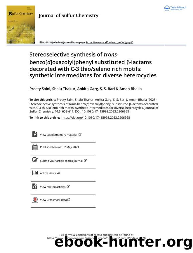 Stereoselective synthesis of trans-benzo[d]oxazolyl)phenyl substituted Î²-lactams decorated with C-3 thioseleno rich motifs: synthetic intermediates for diverse heterocycles by Preety Saini & Shalu Thakur & Ankita Garg & S. S. Bari & Aman Bhalla