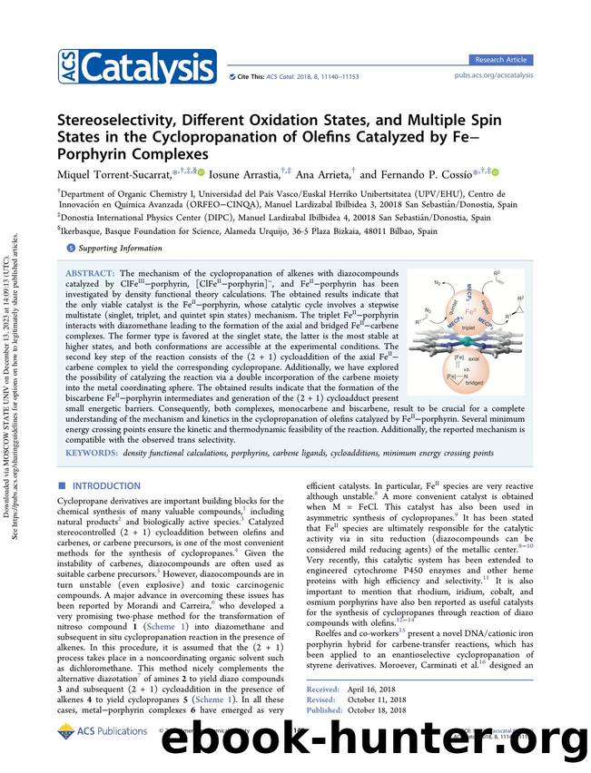 Stereoselectivity, Different Oxidation States, and Multiple Spin States in the Cyclopropanation of Olefins Catalyzed by FeâPorphyrin Complexes by Miquel Torrent-Sucarrat Iosune Arrastia Ana Arrieta & Fernando P. Cossío