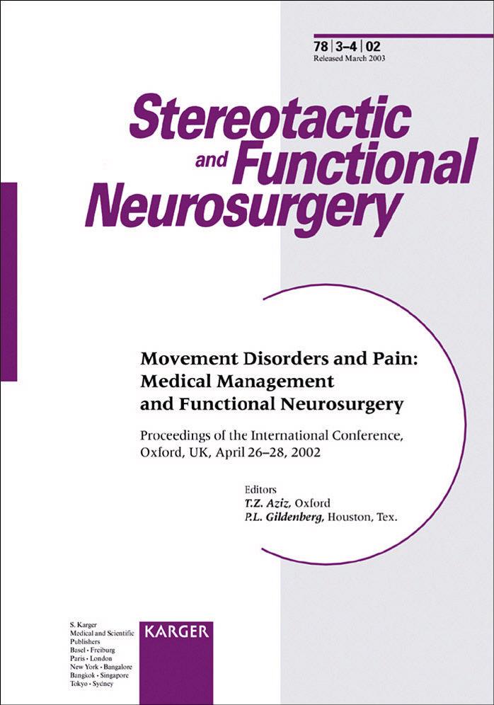 Stereotactic and Functional Neurosurgery: Movement Disorders and Pain: Medical Management and Functional Neurosurgery by T. Z. Aziz P. L. Gildenberg