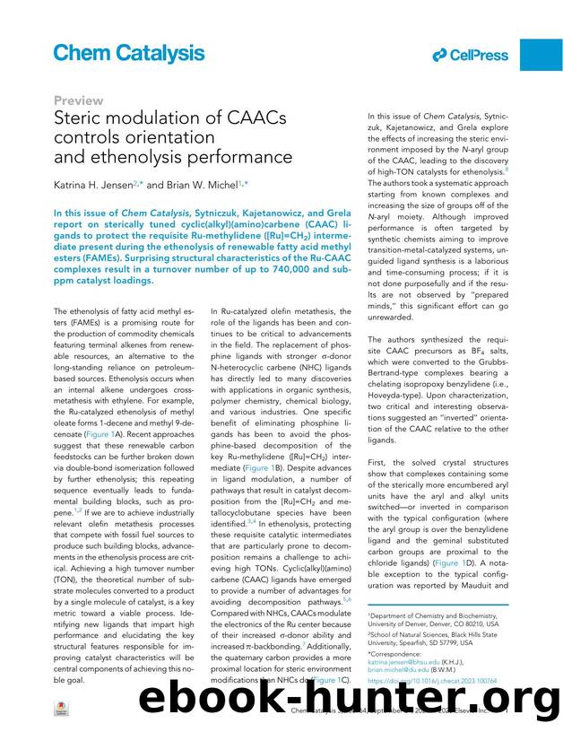 Steric modulation of CAACs controls orientation and ethenolysis performance by Katrina H. Jensen