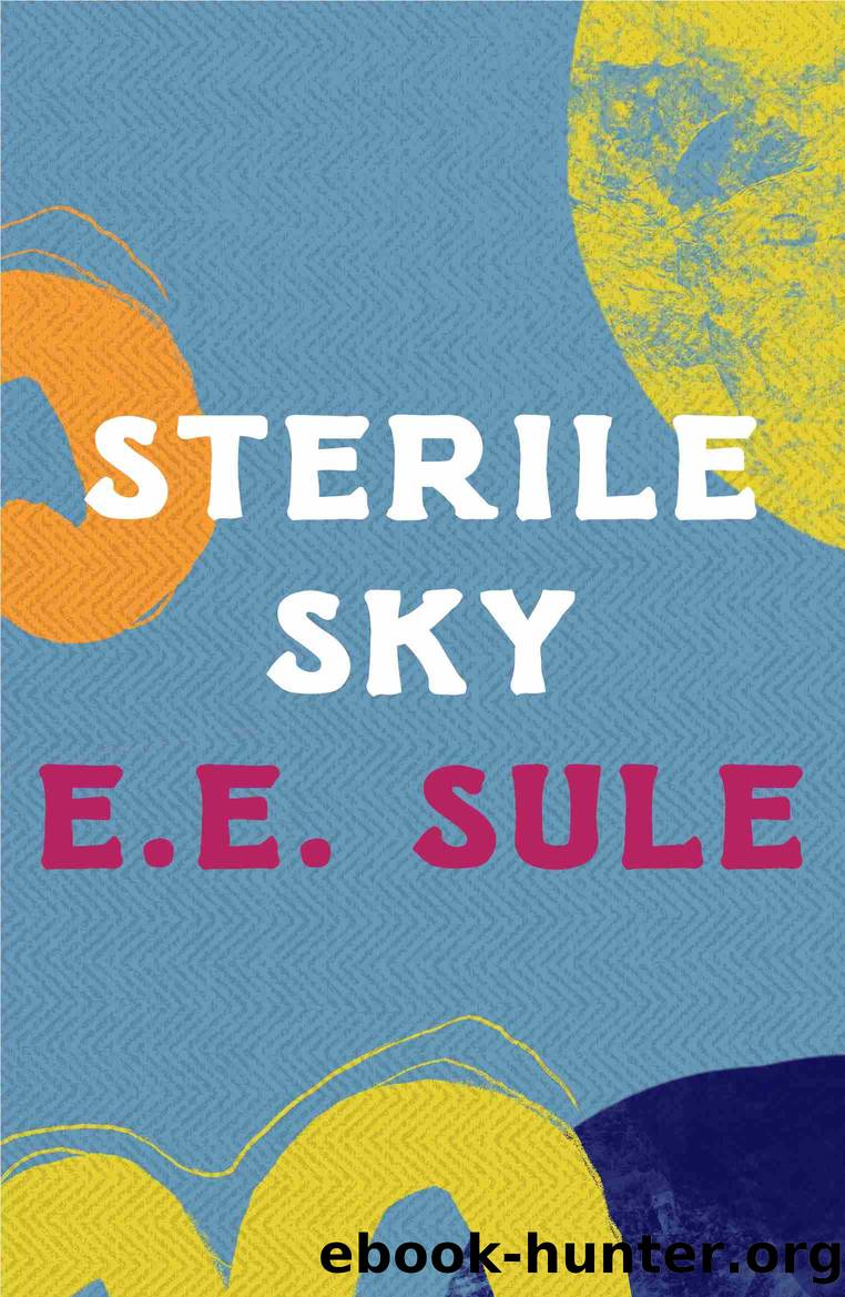 Sterile Sky by E.E. Sule