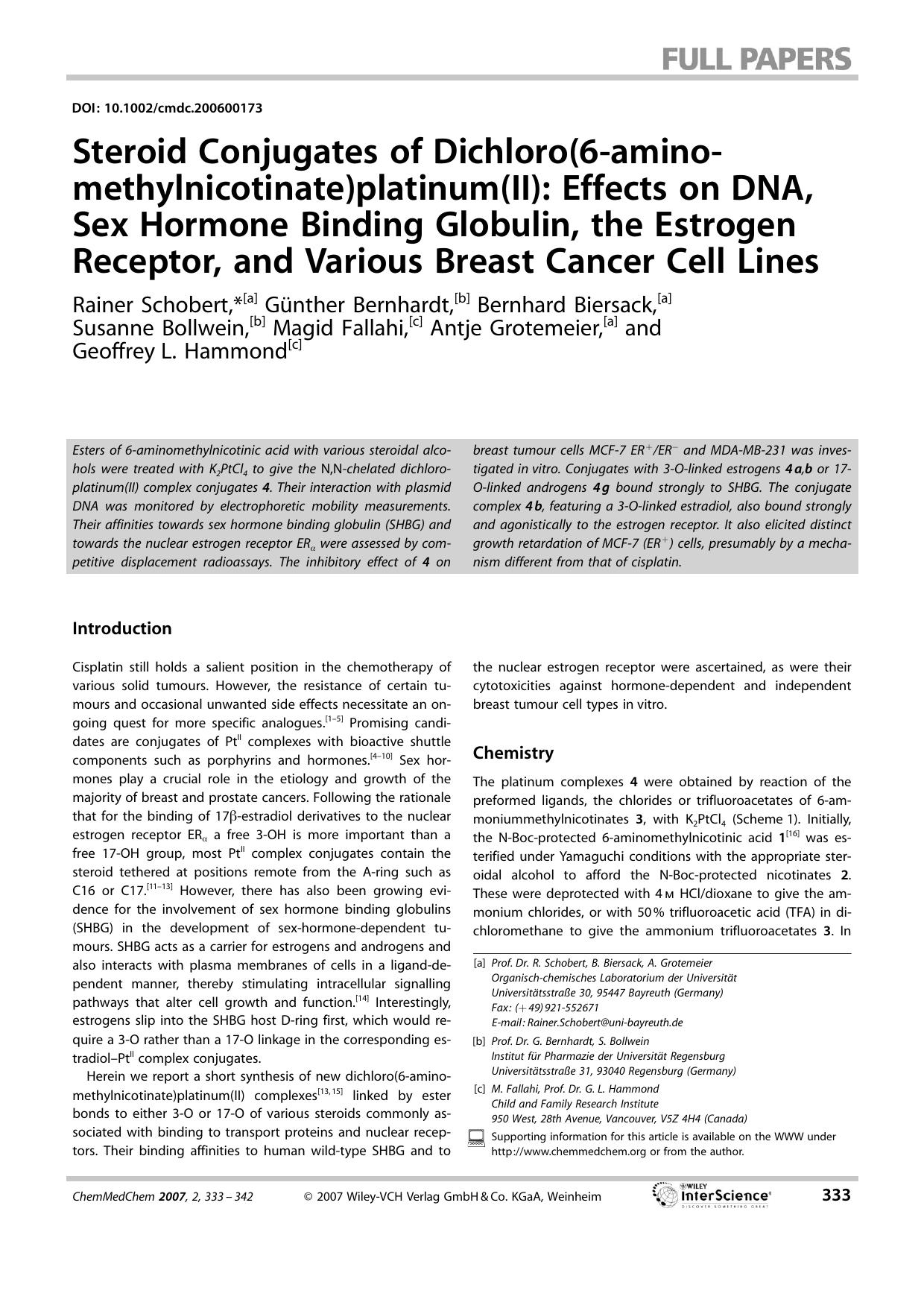 Steroid Conjugates of Dichloro(6-aminomethylnicotinate)platinum(II): Effects on DNA, Sex Hormone Binding Globulin, the Estrogen Receptor, and Various Breast Cancer Cell Lines by Unknown