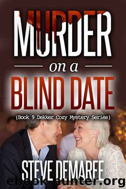 Steve Demaree - Dekker 09 - Murder on a Blind Date by Steve Demaree