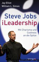 Steve Jobs - iLeadership - Mit Charisma und Coolness an die Spitze by PeP eBooks