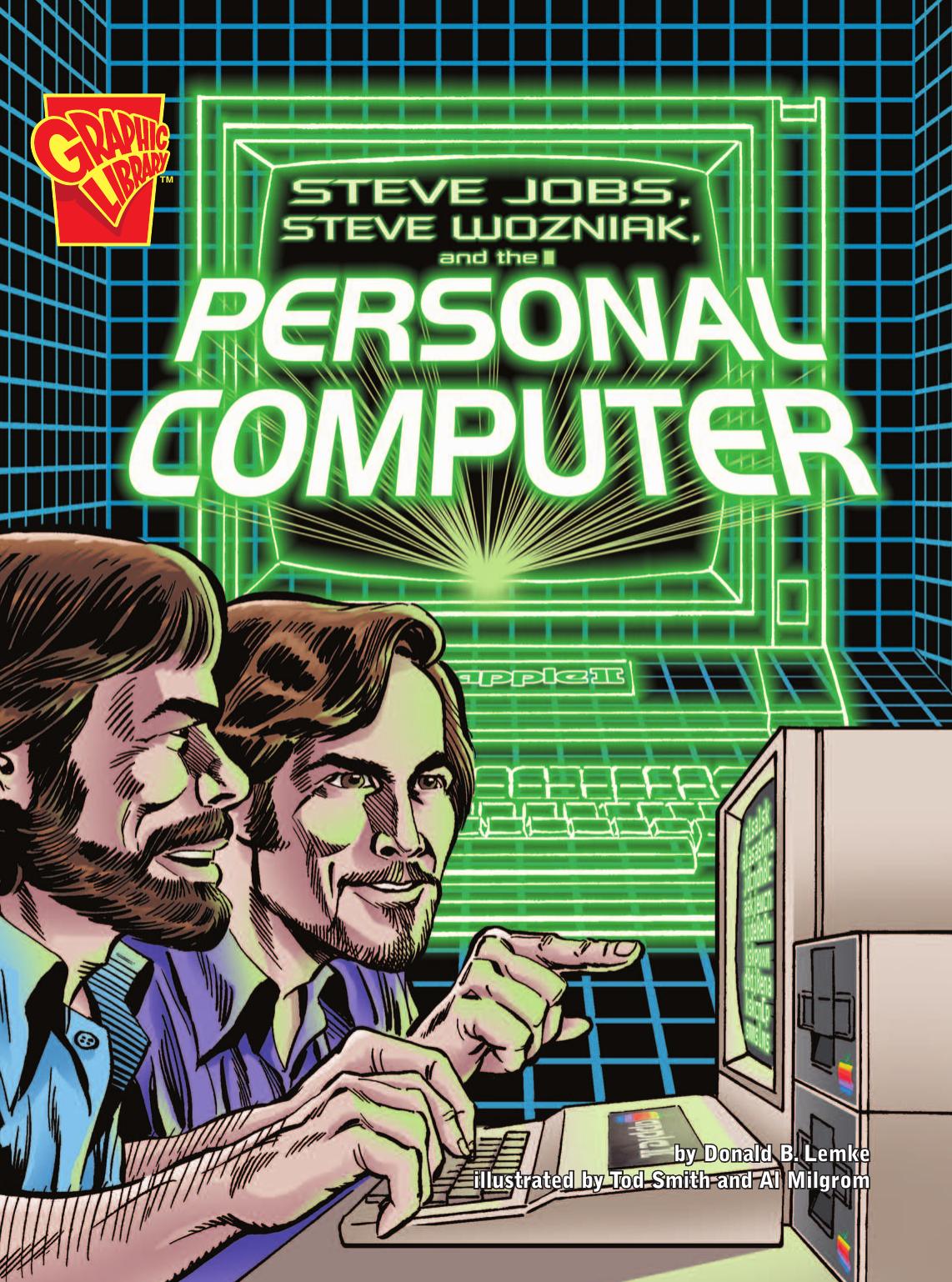 Steve Jobs, Steve Wozniak and the personal computer by Apple Computer Inc;Jobs Steve;Wozniak Steve;Smith Tod;Lemke Donald B;Milgrom Al