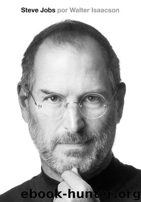 Steve Jobs: A Biografia by Walter Isaacson