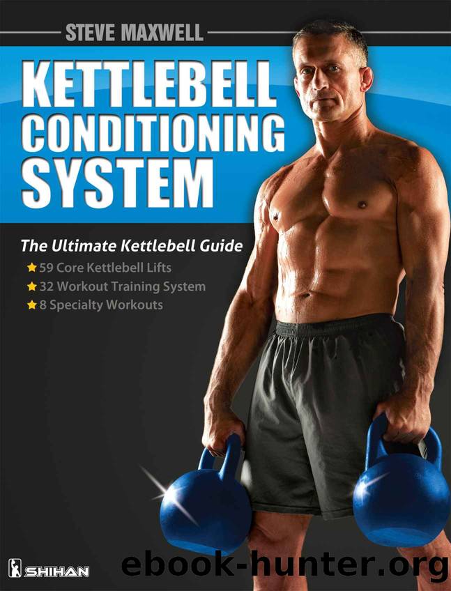 Steve Maxwell - The Kettlebell Conditioning System Book by Viele Paul F
