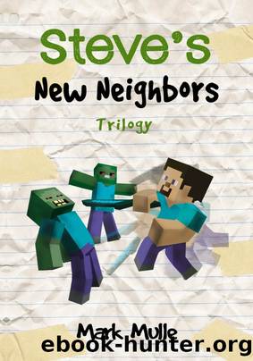 Steve's New Neighbors Trilogy by Mark Mulle